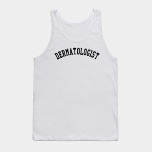 Dermatologist Tank Top